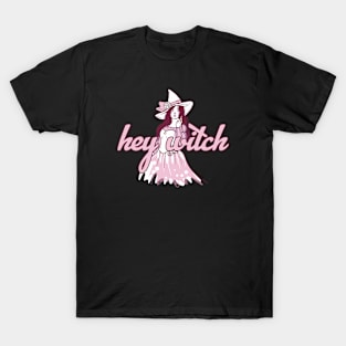 Hey Witch T-Shirt